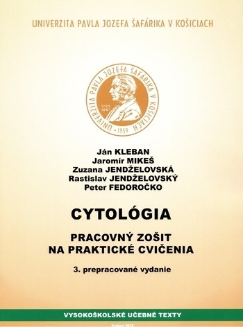 Cytológia- Pracovný zošit na praktické cvičenia, 3. vydanie Cytológia- Pracovný zošit na praktické cvičenia, 3. vydanie