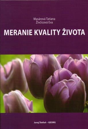 Meranie kvality života Meranie kvality života