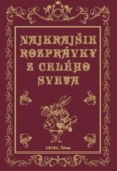 Najkrajšie rozprávky z celého sveta Najkrajšie rozprávky z celého sveta