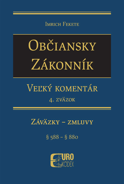 Občiansky zákonník. Veľký komentár 4. zväzok Občiansky zákonník. Veľký komentár 4. zväzok