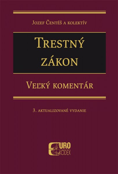 Trestný zákon. Veľký komentár. 3. aktualizovane vydanie