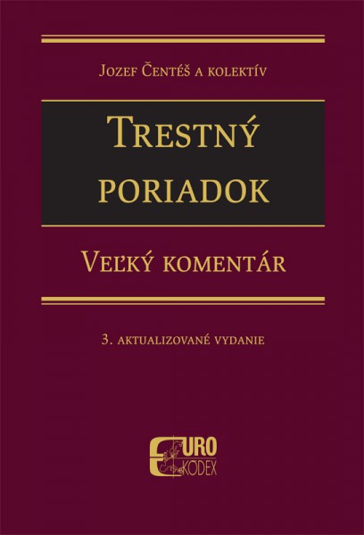Trestný poriadok. Veľký komentár. 3. Aktualizované vydanie