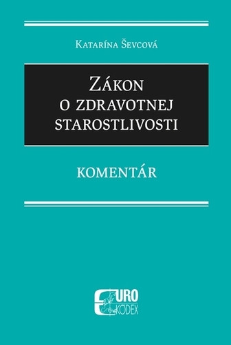 Zákon o zdravotnej starostlivosti – Komentár