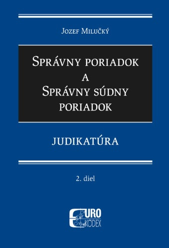 Správny poriadok a správny súdny poriadok 2. diel - Judikatúra