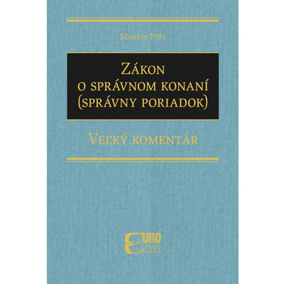 Zákon o správnom konaní (Správny poriadok) - Veľký komentár