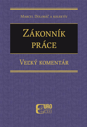 Zákonník práce – Veľký komentár Zákonník práce – Veľký komentár