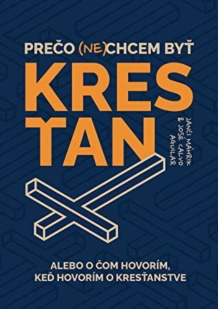 Prečo (ne)chcem byť kresťan Prečo (ne)chcem byť kresťan