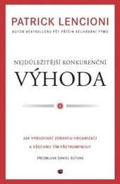 Nejdůležitější konkurenční výhoda Nejdůležitější konkurenční výhoda
