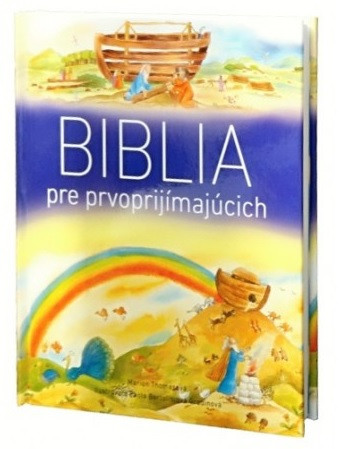 Biblia pre prvoprijímajúcich Biblia pre prvoprijímajúcich