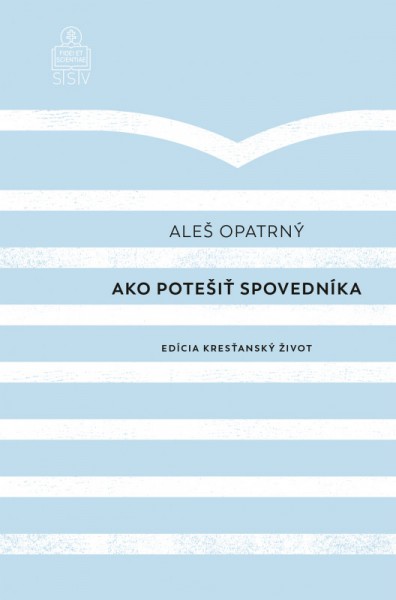 Ako potešiť spovedníka Ako potešiť spovedníka