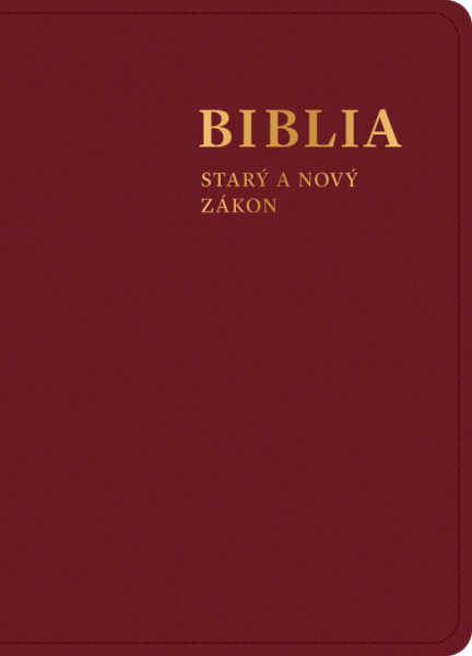 Biblia. Starý a Nový zákon Biblia. Starý a Nový zákon