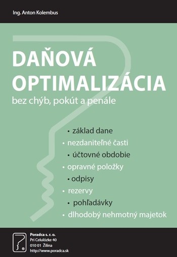 Daňová optimalizácia bez chýb, pokút a penále Daňová optimalizácia bez chýb, pokút a penále