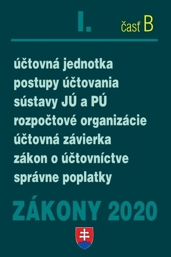ZÁKONY 2020 I/B - Účtovné zákony - úplné znenie k 1.1.2020 ZÁKONY 2020 I/B - Účtovné zákony - úplné znenie k 1.1.2020