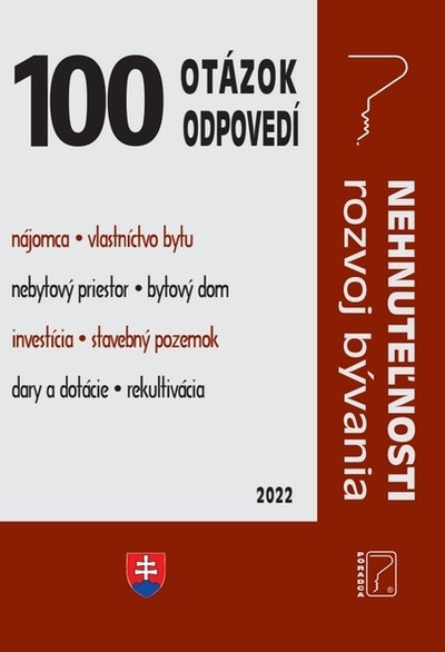 100 otázok • odpovedí - Nehnuteľnosti - rozvoj bývania 100 otázok • odpovedí - Nehnuteľnosti - rozvoj bývania