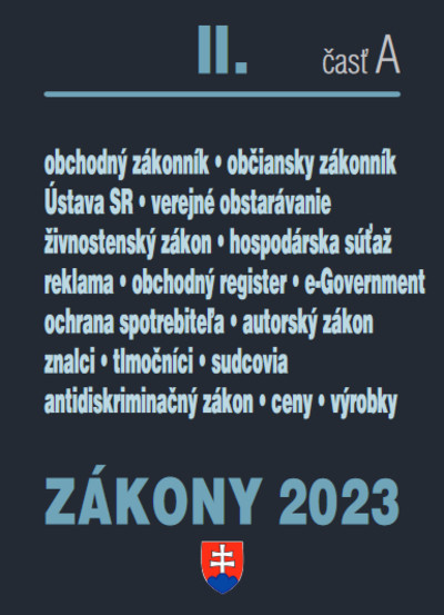 Zákony II A 2023 - Obchodné právo, Občianske právo, živnostenské podnikanie Zákony II A 2023 - Obchodné právo, Občianske právo, živnostenské podnikanie
