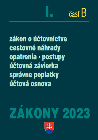 Zákony I B 2023 - účtovné zákony - Úplné znenie po novelách k 1. 1. 2023 Zákony I B 2023 - účtovné zákony - Úplné znenie po novelách k 1. 1. 2023