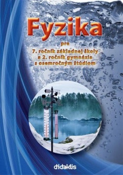 Fyzika - pre 7. ročník ZŠ Fyzika - pre 7. ročník ZŠ