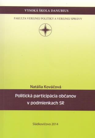 Politická participácia občanov v podmienkach SR Politická participácia občanov v podmienkach SR
