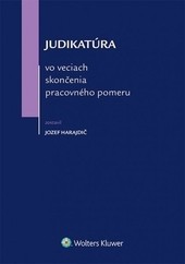 Judikatúra vo veciach skončenia pracovného pomeru