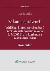 Zákon o správcoch - komentár Zákon o správcoch - komentár