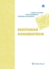 Audítorská dokumentácia Audítorská dokumentácia
