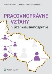 Pracovnoprávne vzťahy v územnej samospráve Pracovnoprávne vzťahy v územnej samospráve