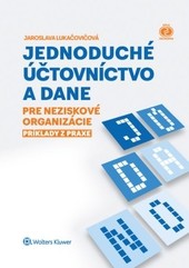 Jednoduché účtovníctvo a dane pre neziskové organizácie Jednoduché účtovníctvo a dane pre neziskové organizácie