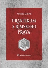 Praktikum z rímskeho práva Praktikum z rímskeho práva