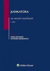 Judikatúra vo veciach sociálnych - I. diel