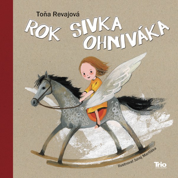 Rok Sivka ohniváka Rok Sivka ohniváka