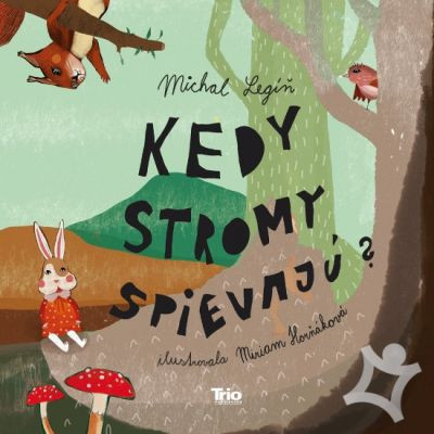Kedy stromy spievajú?, 2. vydanie Kedy stromy spievajú?, 2. vydanie