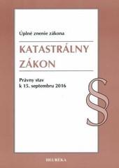 Katastrálny zákon. Úzz, 2016 Katastrálny zákon. Úzz, 2016