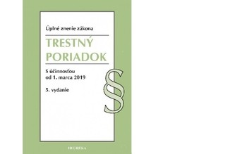 Trestný poriadok. Úzz, s účinnosťou od 1. marca 2019, 5. vydanie Trestný poriadok. Úzz, s účinnosťou od 1. marca 2019, 5. vydanie