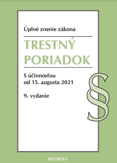 Trestný poriadok. Úzz, 9. vyd., 9/2021 Trestný poriadok. Úzz, 9. vyd., 9/2021