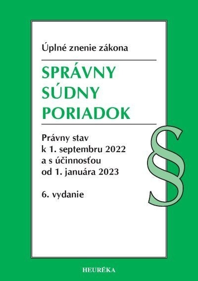 Správny súdny poriadok. Úzz, 6. vydanie, 9/2022 Správny súdny poriadok. Úzz, 6. vydanie, 9/2022