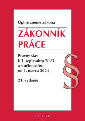 Zákonník práce. Úzz, 21. vyd., 9/2023 Zákonník práce. Úzz, 21. vyd., 9/2023
