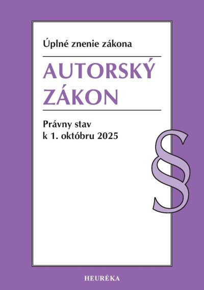 Autorský zákon. 1. vyd., 10/2025 Autorský zákon. 1. vyd., 10/2025