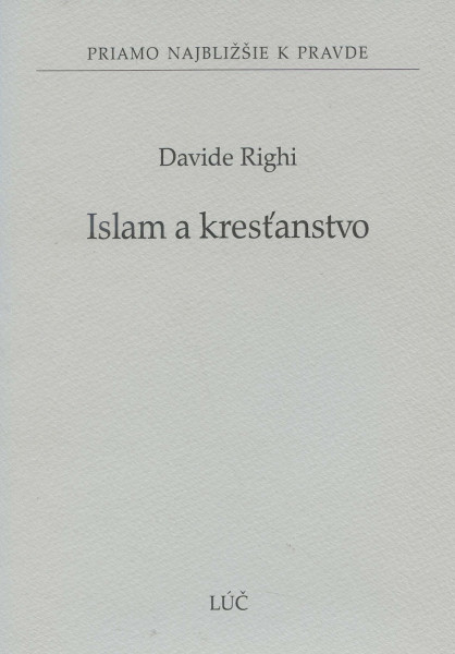 Islam a kresťanstvo Islam a kresťanstvo