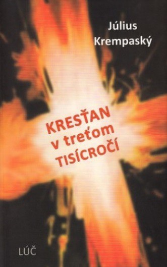 Kresťan v treťom tisícročí Kresťan v treťom tisícročí