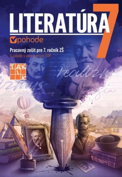 Literatúra v pohode 7 - pracovný zošit Literatúra v pohode 7 - pracovný zošit