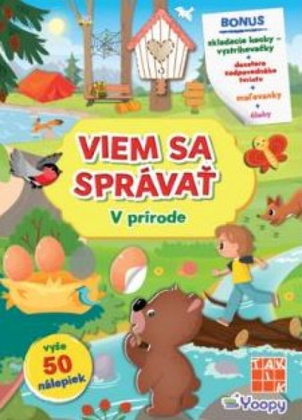 Viem sa správať - V prírode Viem sa správať - V prírode