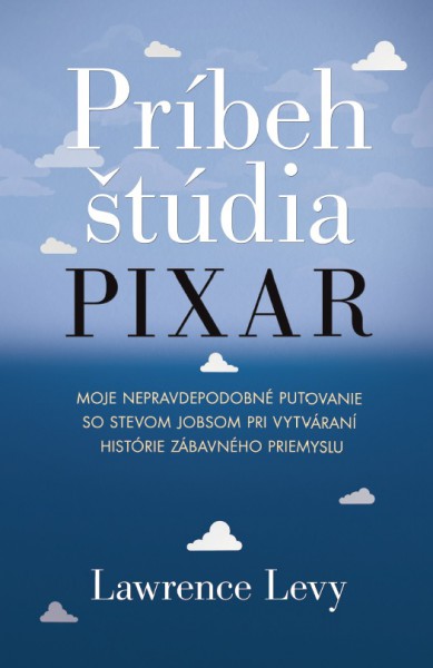 Príbeh štúdia Pixar Príbeh štúdia Pixar