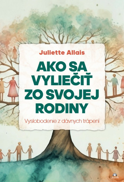 Ako sa vyliečiť zo svojej rodiny