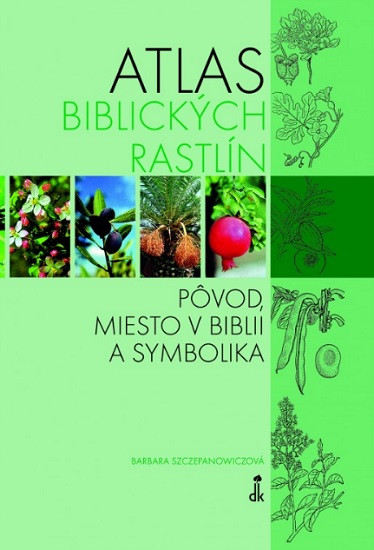 Atlas biblických rastlín Atlas biblických rastlín