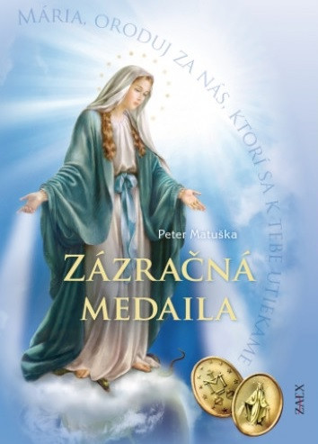 Zázračná medaila (tvrdá väzba) Zázračná medaila (tvrdá väzba)