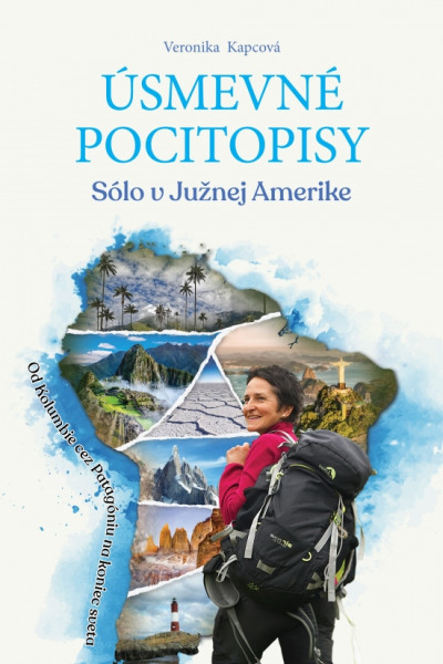 Úsmevné pocitopisy - Sólo v Južnej Amerike Úsmevné pocitopisy - Sólo v Južnej Amerike
