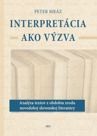 Interpretácia ako výzva Interpretácia ako výzva