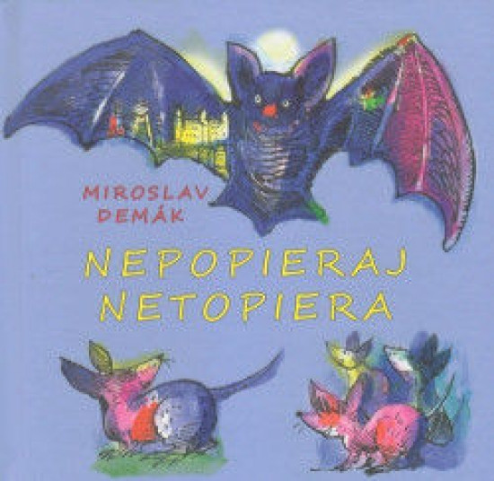 Nepopieraj netopiera Nepopieraj netopiera