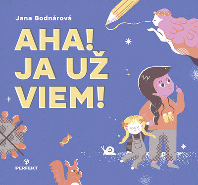 Aha! Ja už viem! Aha! Ja už viem!