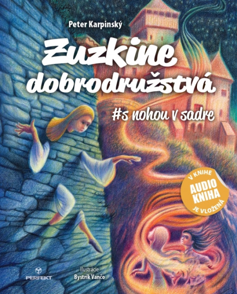 Zuzkine dobrodružstvá #s nohou v sadre Zuzkine dobrodružstvá #s nohou v sadre
